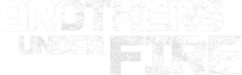 Brothers Under Fire