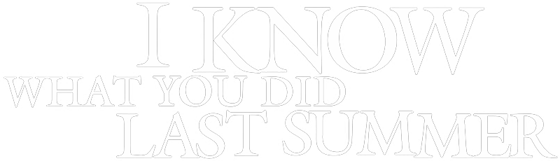 I Know What You Did Last Summer