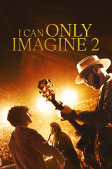 I Can Only Imagine 2