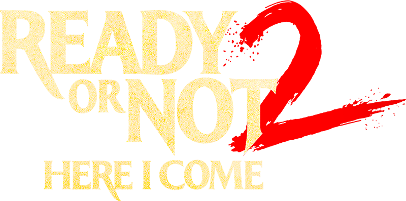 Ready or Not 2: Here I Come