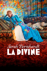 Sarah Bernhardt, la Divine