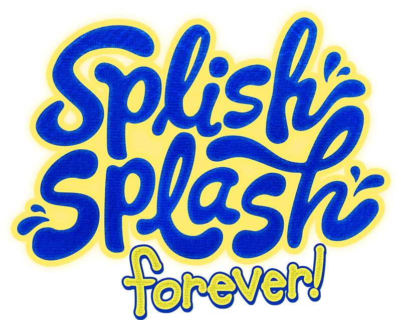 Splish Splash Forever