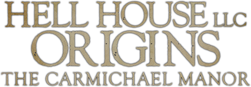 Hell House LLC Origins: The Carmichael Manor