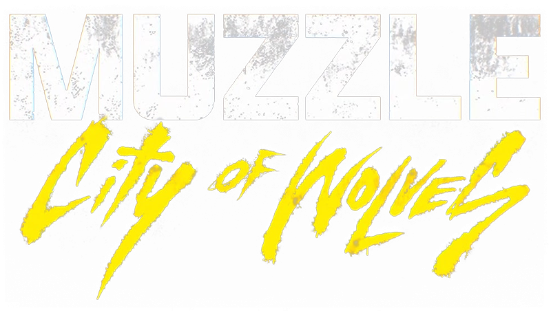 Muzzle 2: City of Wolves