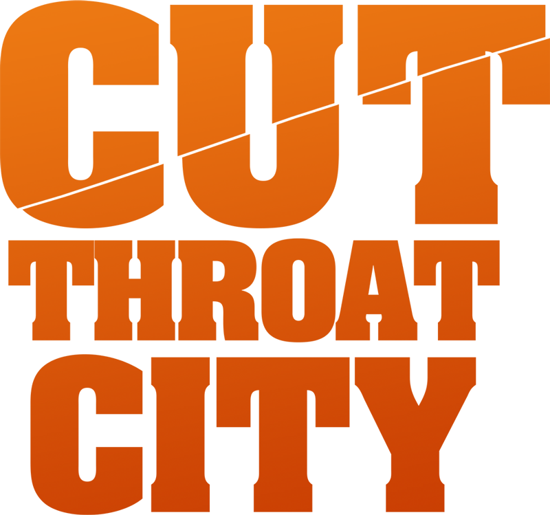 Cut Throat City