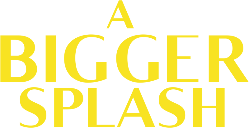 A Bigger Splash