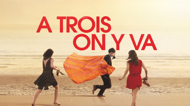 A Trois On Y Va Streaming