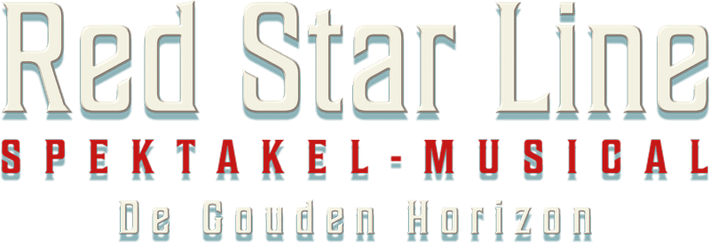 Red Star Line Spektakelmusical: De Gouden Horizon