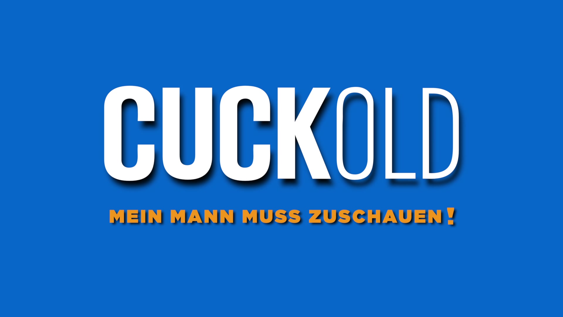 CUCKOLD - Mein Mann muss zuschauen!