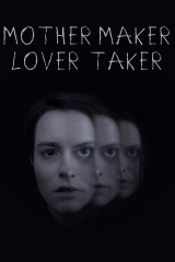 Mother Maker Lover Taker