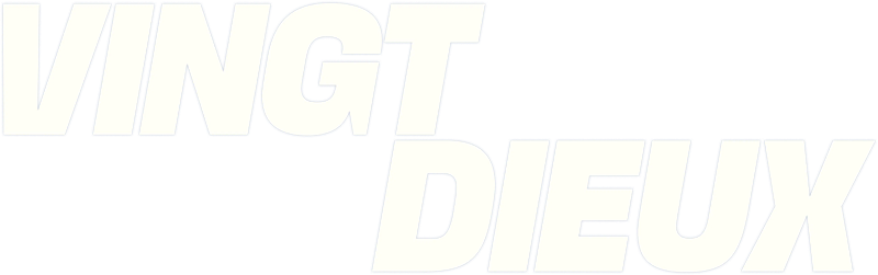 Vingt Dieux