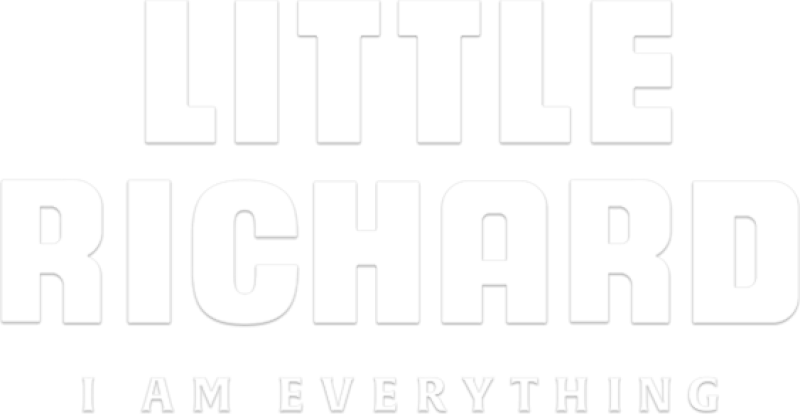 Little Richard: I Am Everything