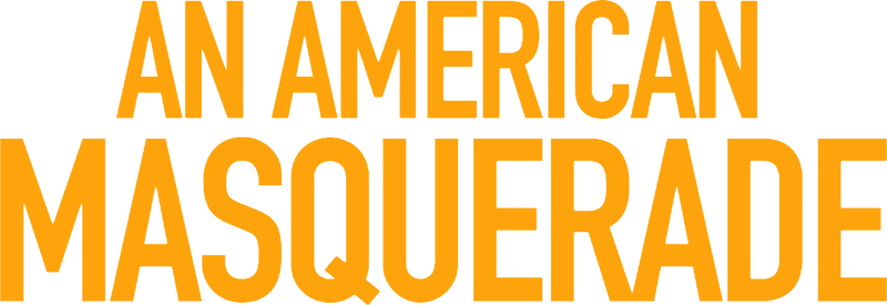 An American Masquerade