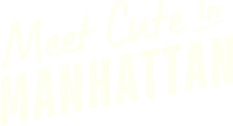 Meet Cute in Manhattan