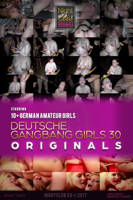 Deutsche Gangbang Girls 30 - Nightclub Amateur Series
