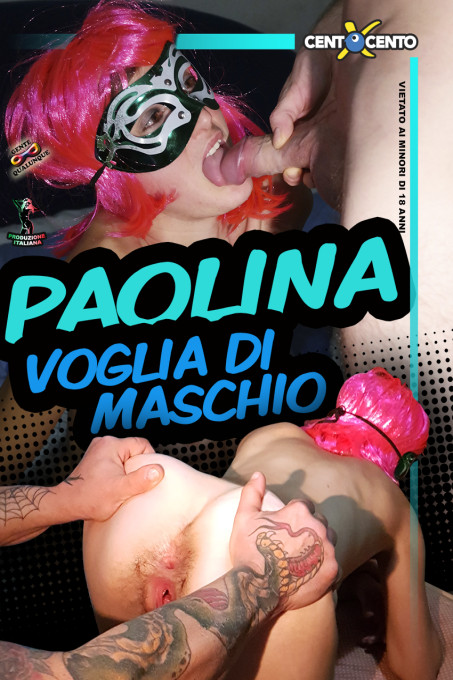 Paolina, voglia di maschio
