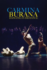 Carmin Burana: Dancing in Defiance