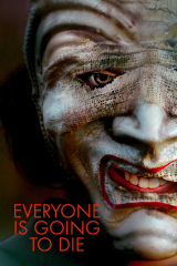 Everyone is Going to Die
