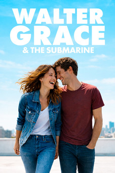 Walter, Grace & The Submarine