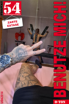 Benutze Mich! - Zarte Extase