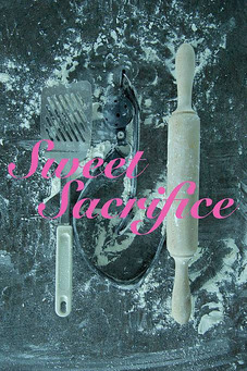 Sweet Sacrifice