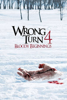 Wrong Turn 4: Bloody Beginnings