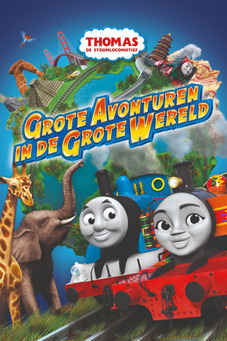 Thomas de Stoomlocomotief: Grote Avonturen in de Grote Wereld