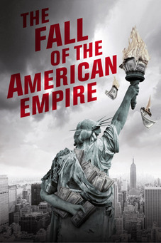 The Fall of the American Empire