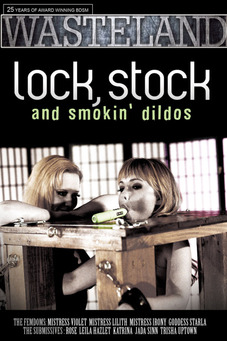 Lock, Stock and Smokin Dildos