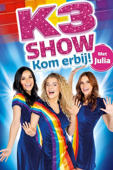 K3 Show: Kom Erbij!