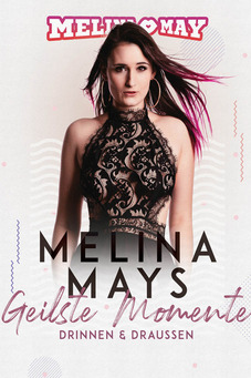 Melina May's geilste Momente - Drinnen und drau�en