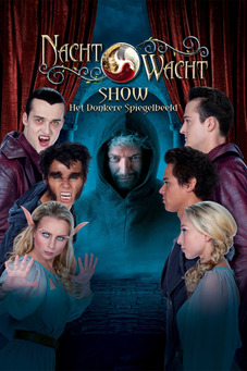 Nachtwacht Show: Het Donkere Spiegelbeeld