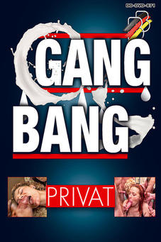 Gang Bang Privat