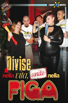 Divise nella vita, unite nella figa