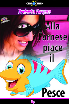 Alla Farnese piace il Pesce