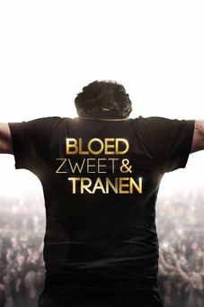 Bloed, Zweet en Tranen